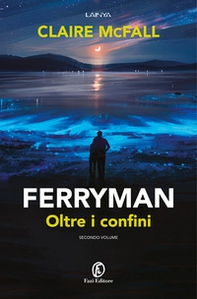 Oltre i confini. Ferryman - Librerie.coop