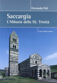 Saccargia. L'abbazia della SS. Trinità - Librerie.coop