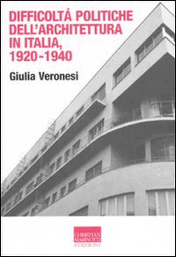 Difficoltà politiche dell'architettura in Italia 1920-1940 - Librerie.coop Difficoltà politiche dell'architettura in Italia 1920-1940 - Librerie.coop