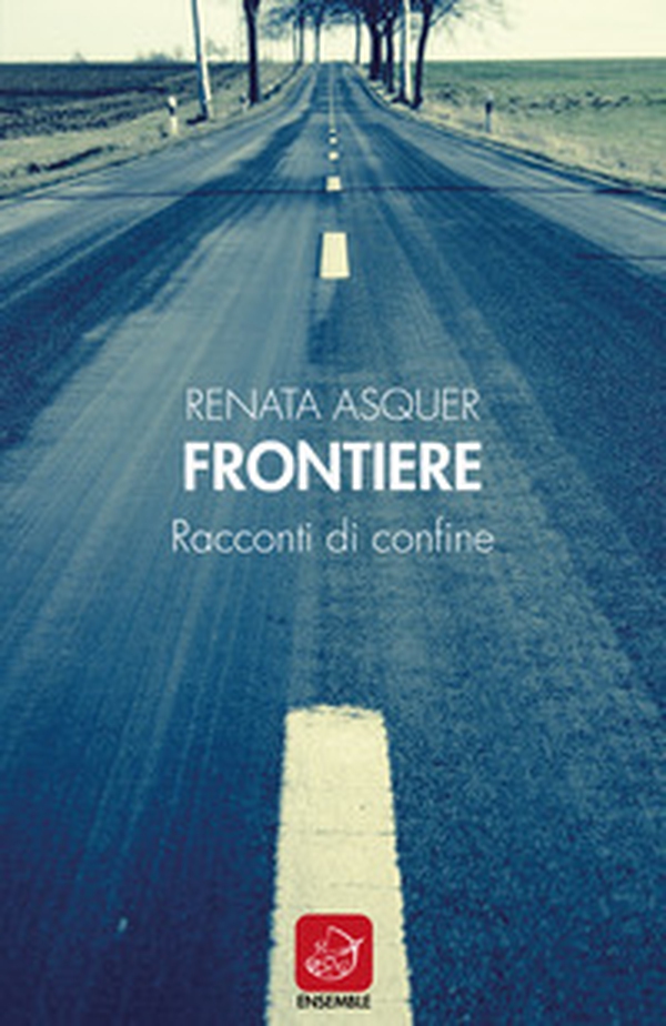 Frontiere. Racconti di confine - Librerie.coop Frontiere. Racconti di confine - Librerie.coop