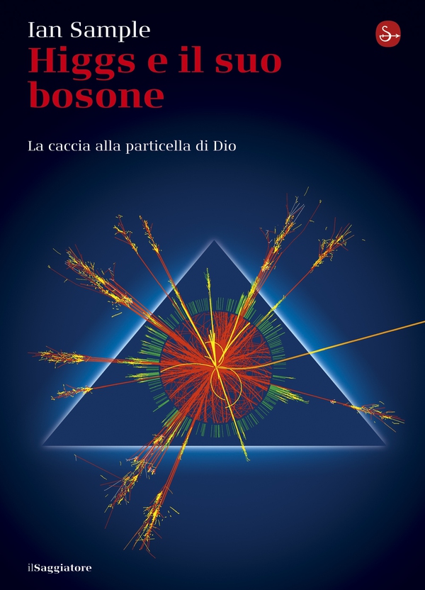 Higgs e il suo bosone - Librerie.coop Higgs e il suo bosone - Librerie.coop