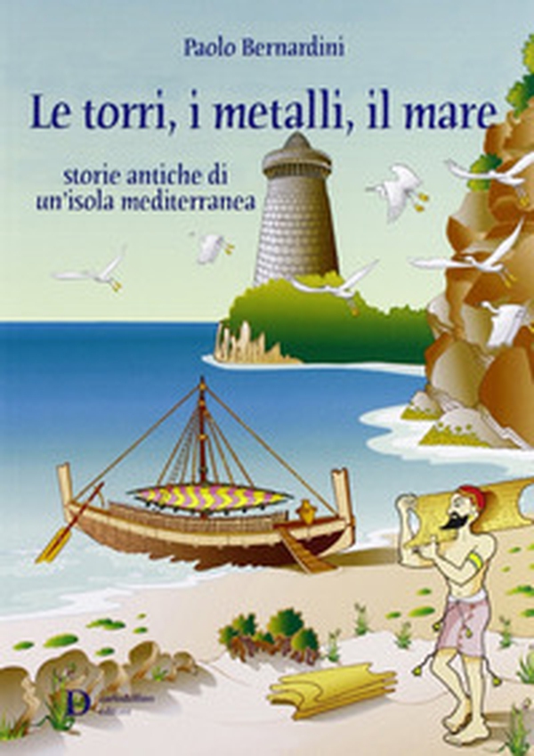 Le torri, i metalli, il mare - Librerie.coop Le torri, i metalli, il mare - Librerie.coop