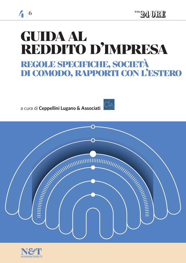 GUIDA AL REDDITO D'IMPRESA 4 - Regole specifiche, società di comodo, rapporti con l'estero - Librerie.coop GUIDA AL REDDITO D'IMPRESA 4 - Regole specifiche, società di comodo, rapporti con l'estero - Librerie.coop