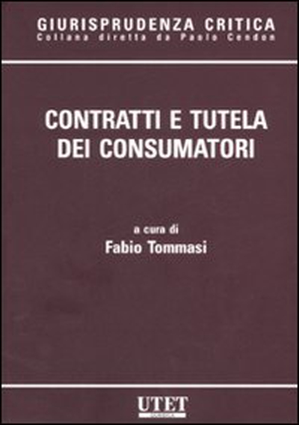 Contratti e tutela dei consumatori - Librerie.coop Contratti e tutela dei consumatori - Librerie.coop