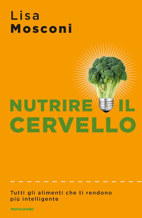 Nutrire il cervello - Librerie.coop Nutrire il cervello - Librerie.coop