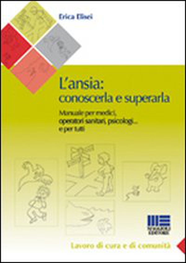 L'ansia. Conoscerla e superarla - Librerie.coop L'ansia. Conoscerla e superarla - Librerie.coop