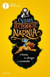 Il leone, la strega e l'armadio. Le cronache di Narnia - Vol. 2 - Librerie.coop