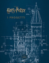 I progetti. Dai film di Harry Potter - Librerie.coop
