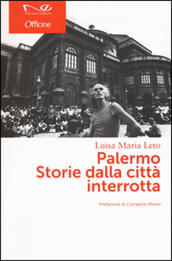 Palermo. Storie dalla città interrotta - Librerie.coop Palermo. Storie dalla città interrotta - Librerie.coop