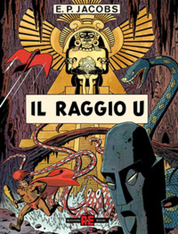 Il raggio «U». Prima di Blake e Mortimer - Librerie.coop Il raggio «U». Prima di Blake e Mortimer - Librerie.coop