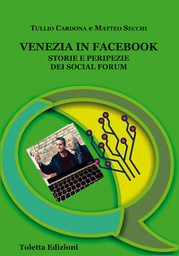 Venezia in Facebook. Storie e peripezie dei social forum - Librerie.coop Venezia in Facebook. Storie e peripezie dei social forum - Librerie.coop