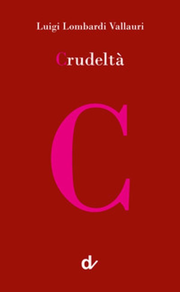 Crudeltà - Librerie.coop Crudeltà - Librerie.coop