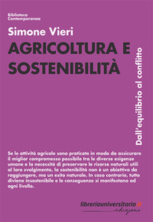Agricoltura e sostenibilità. Dall'equilibrio al conflitto - Librerie.coop Agricoltura e sostenibilità. Dall'equilibrio al conflitto - Librerie.coop