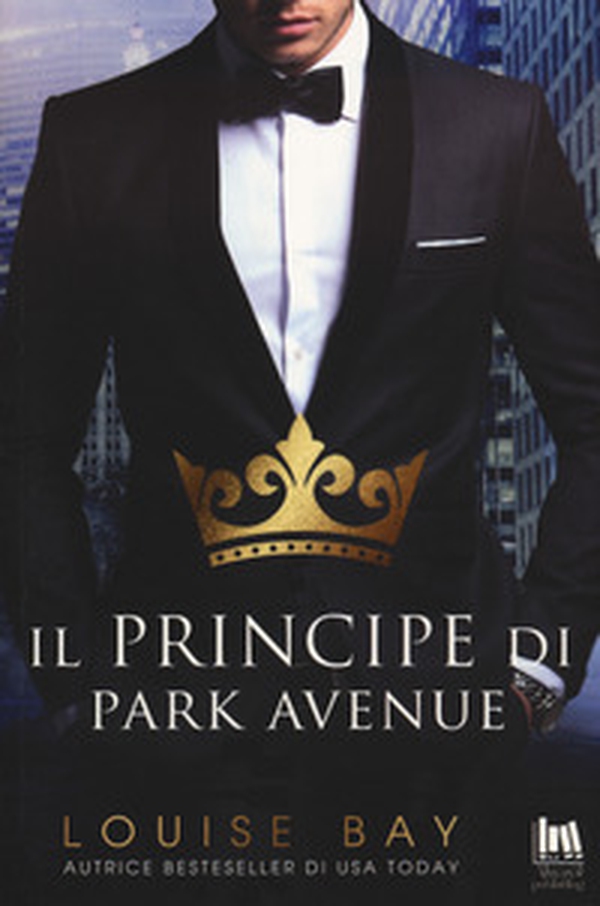 Il principe di Park Avenue - Librerie.coop Il principe di Park Avenue - Librerie.coop