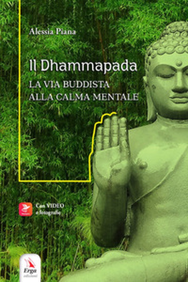 Il Dhammapada. La via buddista alla calma mentale - Librerie.coop Il Dhammapada. La via buddista alla calma mentale - Librerie.coop