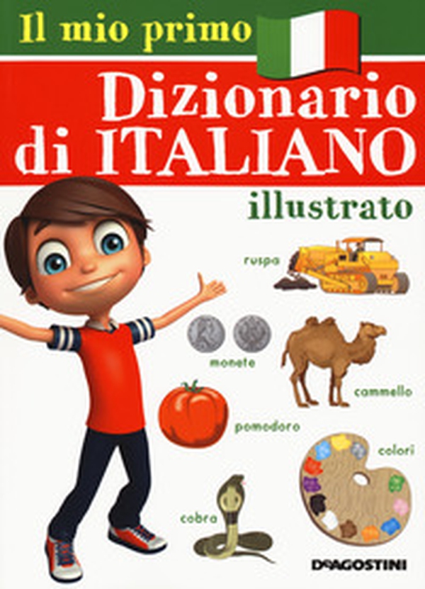 Il mio primo dizionario di italiano illustrato - Librerie.coop Il mio primo dizionario di italiano illustrato - Librerie.coop