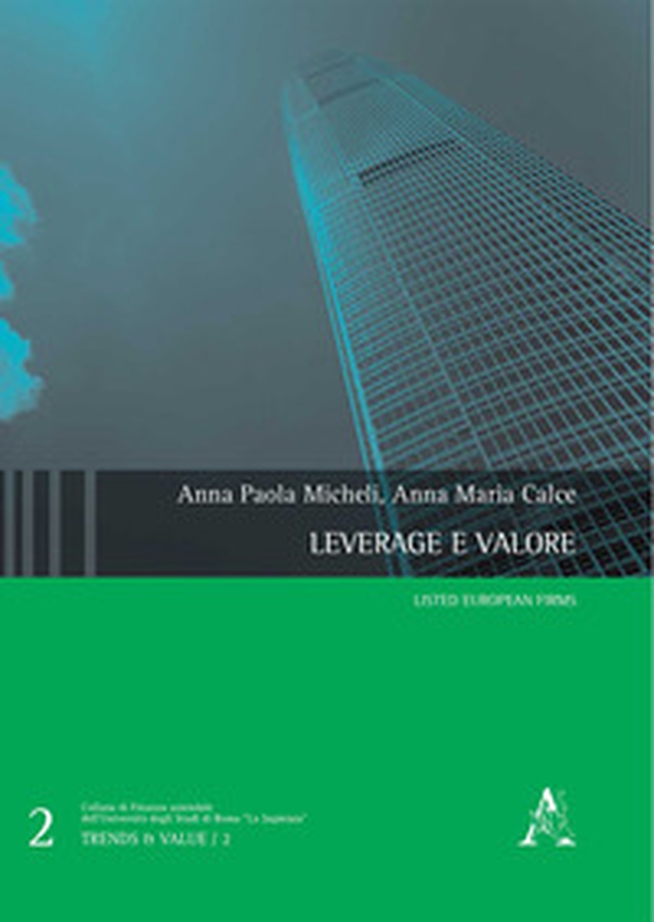 Leverage e valore. Listed European Firms - Librerie.coop Leverage e valore. Listed European Firms - Librerie.coop