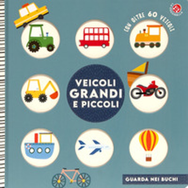 Veicoli grandi e piccoli - Librerie.coop Veicoli grandi e piccoli - Librerie.coop