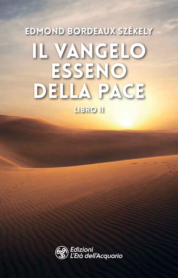 Il vangelo esseno della pace II - Librerie.coop Il vangelo esseno della pace II - Librerie.coop