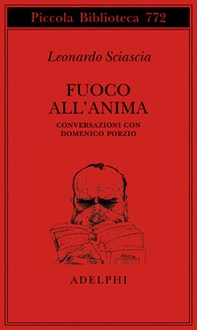 Fuoco all'anima. Conversazioni con Domenico Porzio - Librerie.coop