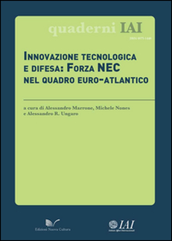 Innovazione tecnologica e difesa. Forza NEC nel quadro euro-atlantico - Librerie.coop Innovazione tecnologica e difesa. Forza NEC nel quadro euro-atlantico - Librerie.coop