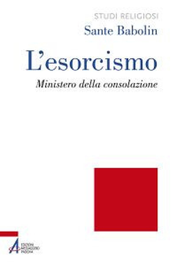 L'esorcismo. Ministero della consolazione - Librerie.coop L'esorcismo. Ministero della consolazione - Librerie.coop