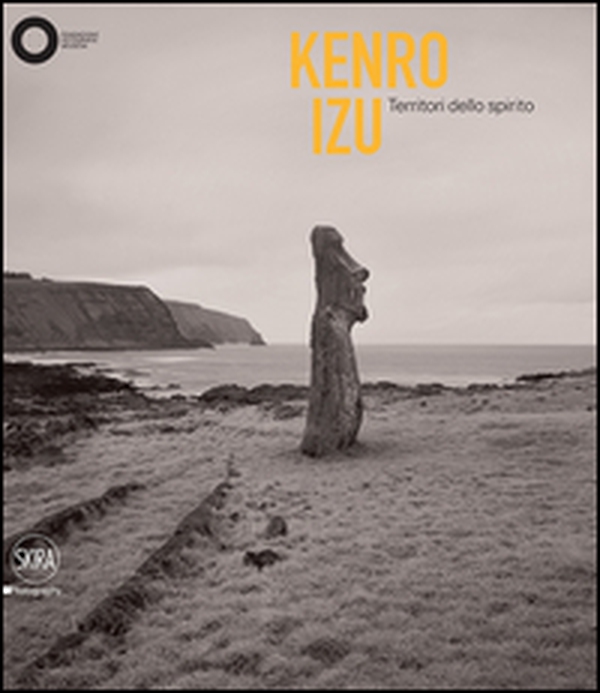 Kenro Izu. Territori dello spirito. Ediz. italiana e inglese - Librerie.coop Kenro Izu. Territori dello spirito. Ediz. italiana e inglese - Librerie.coop