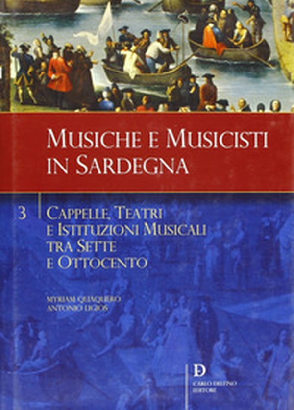 Cappelle, teatri e istituzioni musicali tra Sette e Ottocento - Librerie.coop Cappelle, teatri e istituzioni musicali tra Sette e Ottocento - Librerie.coop
