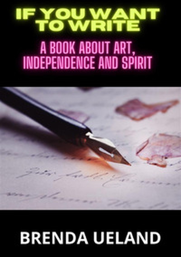 If you want to write. A book about art, independence and spirit - Librerie.coop If you want to write. A book about art, independence and spirit - Librerie.coop