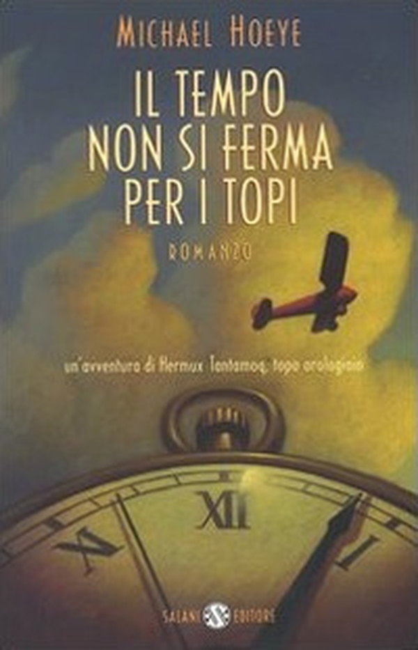 Il tempo non si ferma per i topi. Un'avventura di Hermux Tantamoq - Librerie.coop Il tempo non si ferma per i topi. Un'avventura di Hermux Tantamoq - Librerie.coop