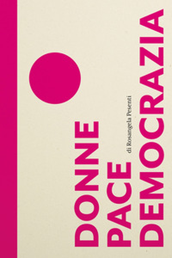 Donne pace democrazia - Librerie.coop Donne pace democrazia - Librerie.coop