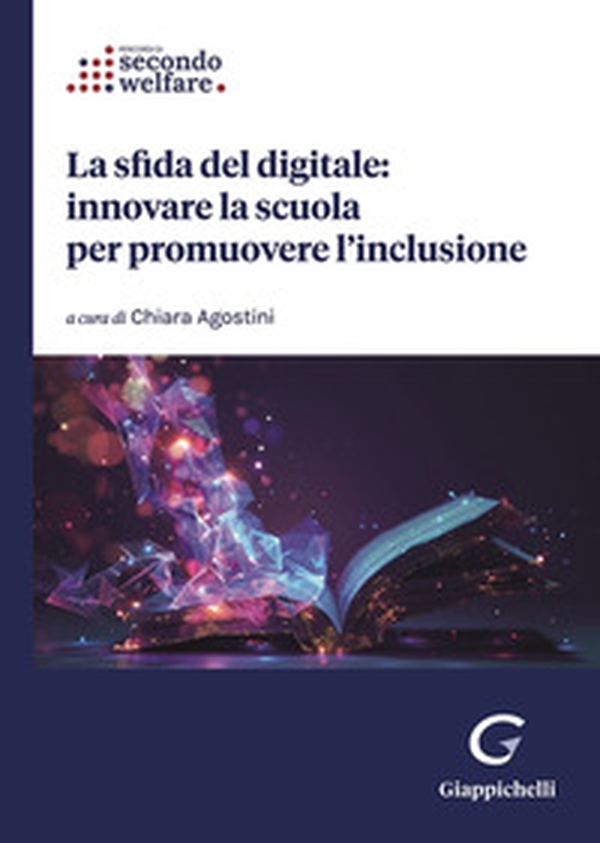 La sfida del digitale: innovare la scuola per promuovere l'inclusione - Librerie.coop La sfida del digitale: innovare la scuola per promuovere l'inclusione - Librerie.coop