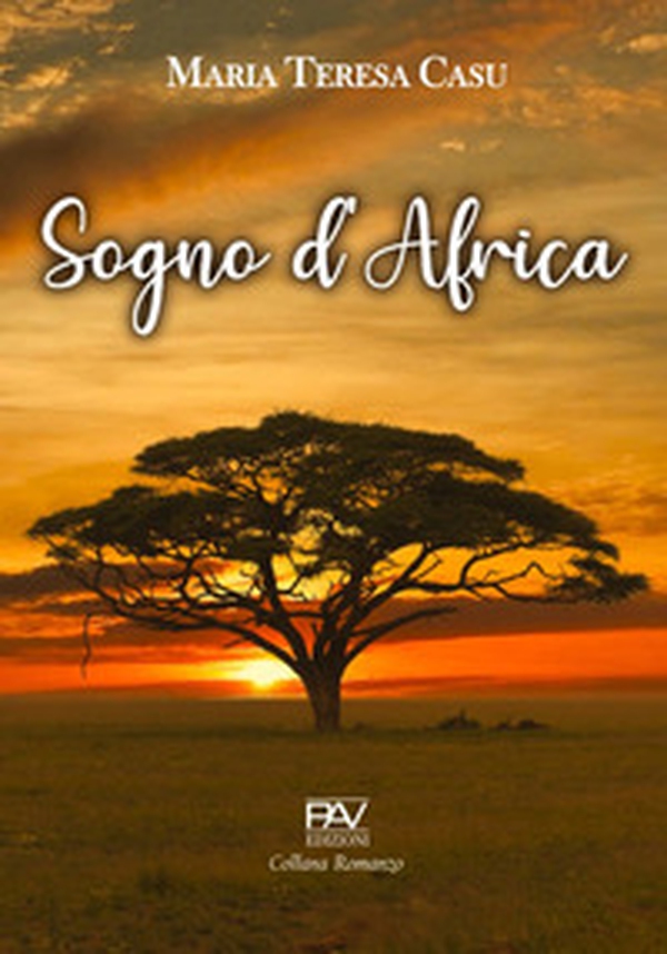 Sogno d'Africa - Librerie.coop Sogno d'Africa - Librerie.coop
