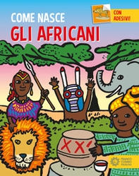 Gli africani. Con adesivi - Librerie.coop