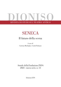 Dioniso. Rivista di studi sul teatro antico - Vol. 13 - Librerie.coop