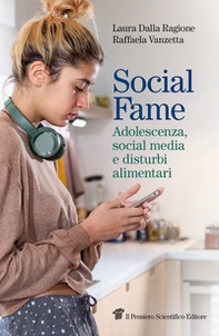 Social fame. Adolescenza, social media e disturbi alimentari - Librerie.coop