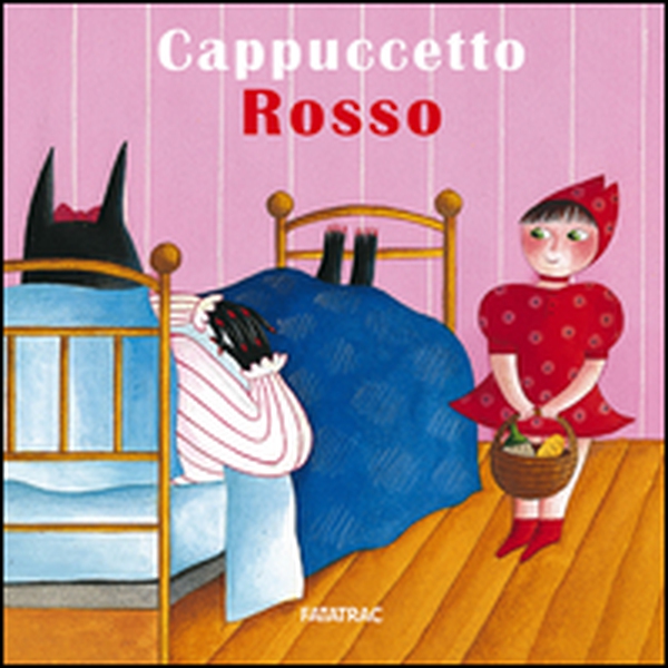 Cappuccetto Rosso - Librerie.coop Cappuccetto Rosso - Librerie.coop