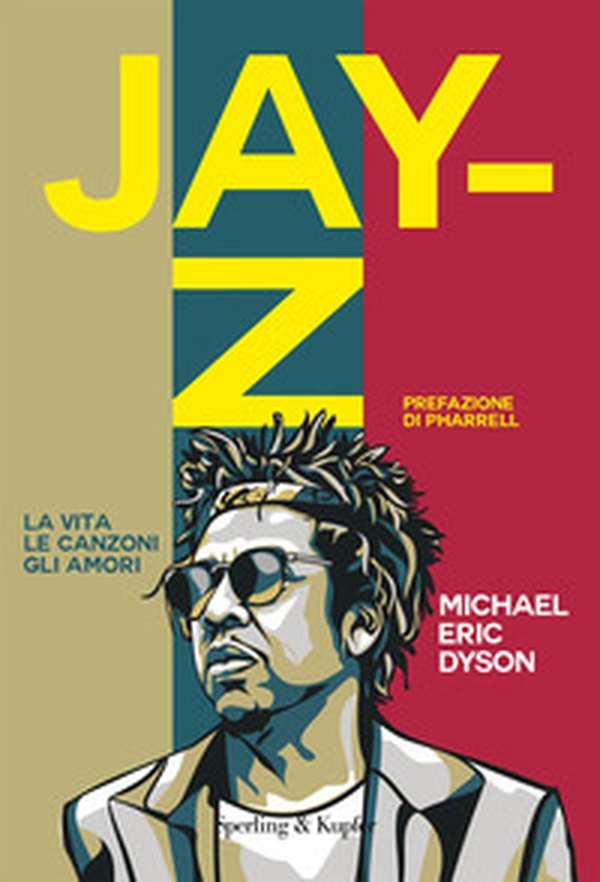 Jay-Z. La vita, le canzoni, gli amori - Librerie.coop Jay-Z. La vita, le canzoni, gli amori - Librerie.coop