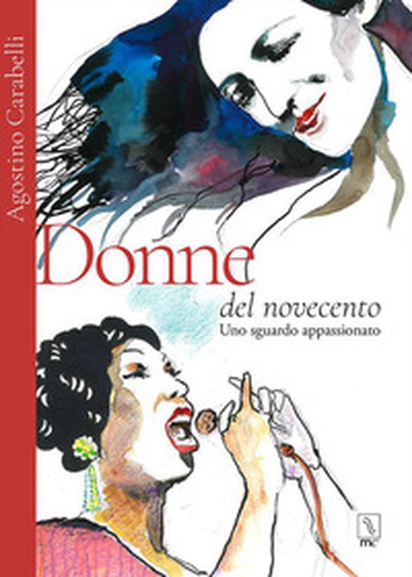 Donne del Novecento. Uno sguardo appassionato - Librerie.coop Donne del Novecento. Uno sguardo appassionato - Librerie.coop
