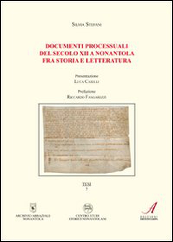 Documenti processuali del secolo XII a Nonantola fra storia e letteratura - Librerie.coop Documenti processuali del secolo XII a Nonantola fra storia e letteratura - Librerie.coop