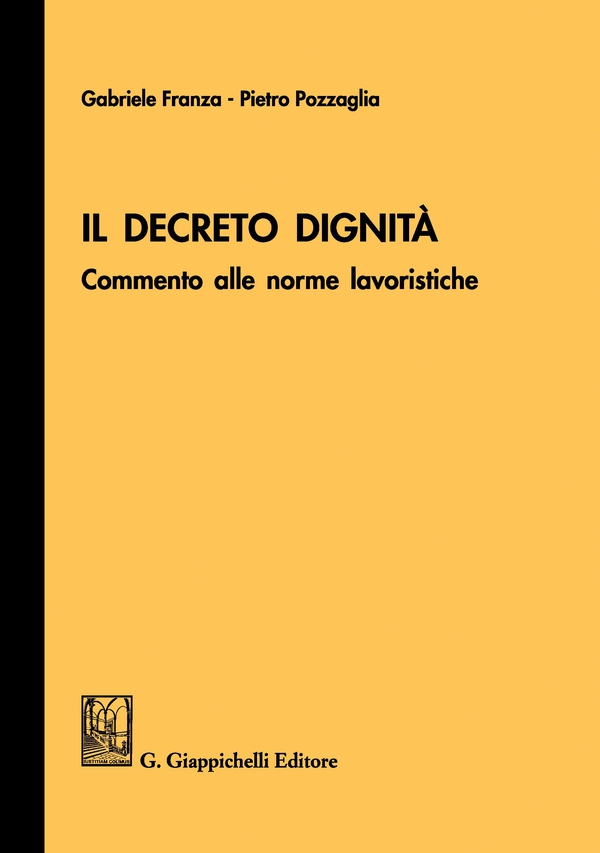 Il decreto dignità - Librerie.coop Il decreto dignità - Librerie.coop