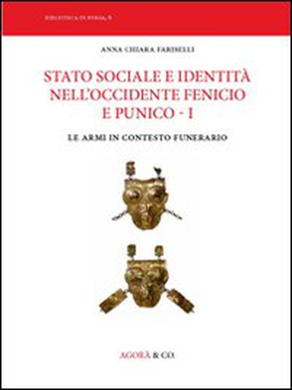 Stato sociale e identità nell'Occidente fenicio e punico - Librerie.coop Stato sociale e identità nell'Occidente fenicio e punico - Librerie.coop