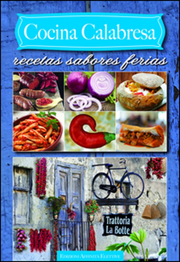 Cocina calabresa. Recetas sabores ferias - Librerie.coop Cocina calabresa. Recetas sabores ferias - Librerie.coop
