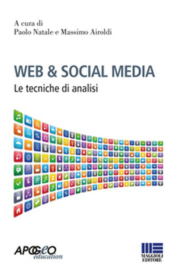 Web & social media. Le tecniche di analisi - Librerie.coop Web & social media. Le tecniche di analisi - Librerie.coop