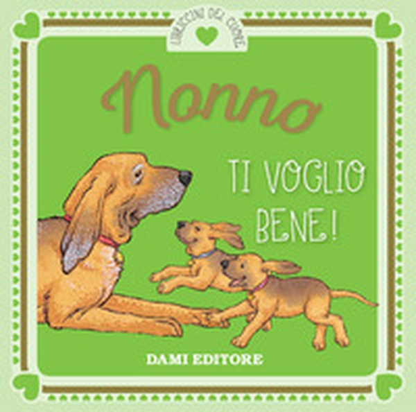 Nonno ti voglio bene! - Librerie.coop Nonno ti voglio bene! - Librerie.coop