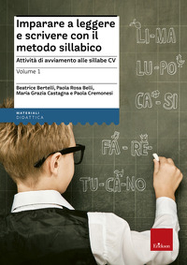 Imparare a leggere e scrivere con il metodo sillabico - Librerie.coop Imparare a leggere e scrivere con il metodo sillabico - Librerie.coop
