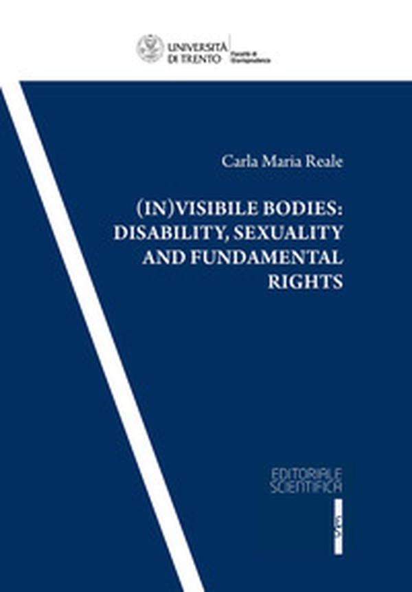 (In)visible bodies: disability, sexuality and fundamental rights - Librerie.coop (In)visible bodies: disability, sexuality and fundamental rights - Librerie.coop
