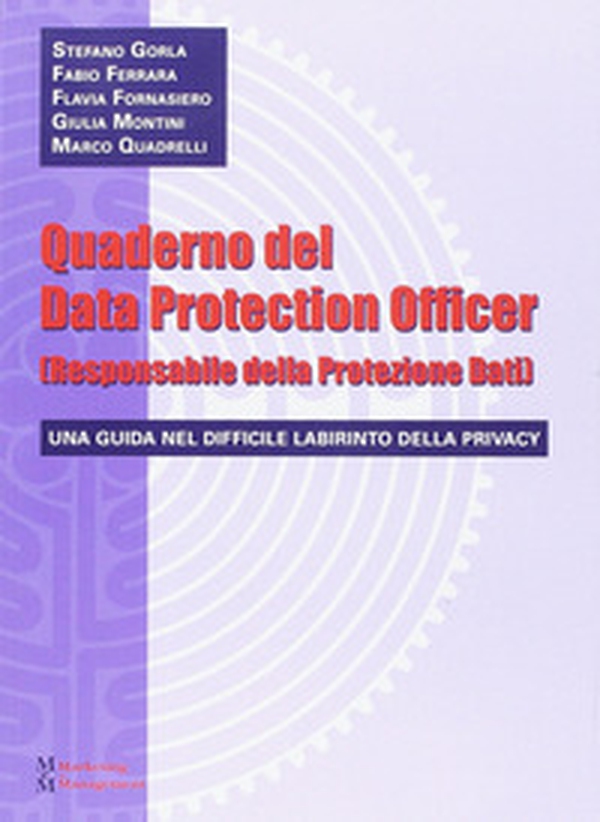 Quaderno del data protection officer (responsabile della protezione dati) - Librerie.coop Quaderno del data protection officer (responsabile della protezione dati) - Librerie.coop