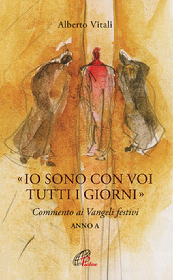 «Io sono con voi tutti i giorni». Commento ai Vangeli festivi. Anno A - Librerie.coop «Io sono con voi tutti i giorni». Commento ai Vangeli festivi. Anno A - Librerie.coop