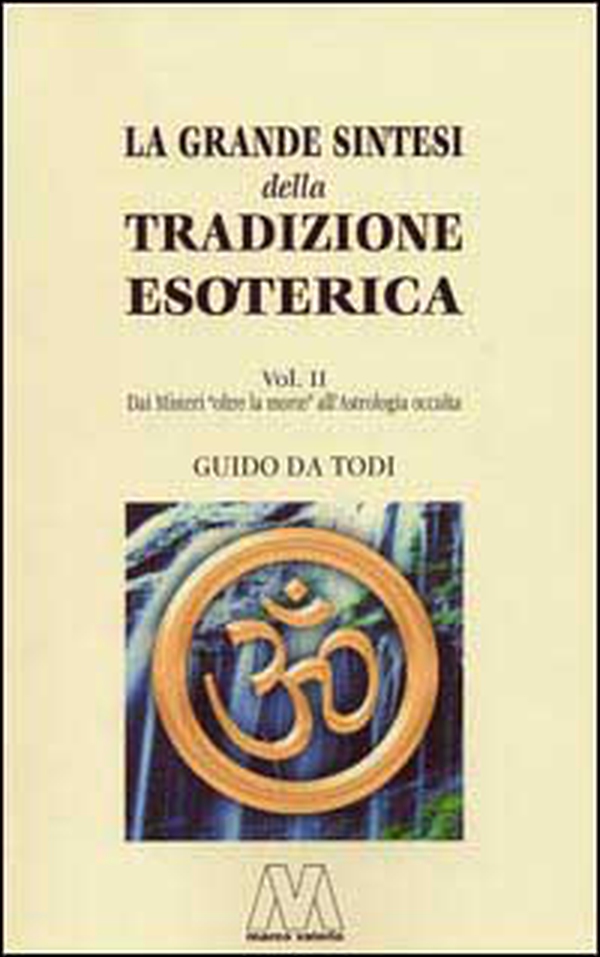 La grande sintesi della tradizione esoterica - Librerie.coop La grande sintesi della tradizione esoterica - Librerie.coop